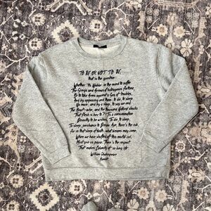 Forever 21 Gray Shakespeare Quote Sweatshirt